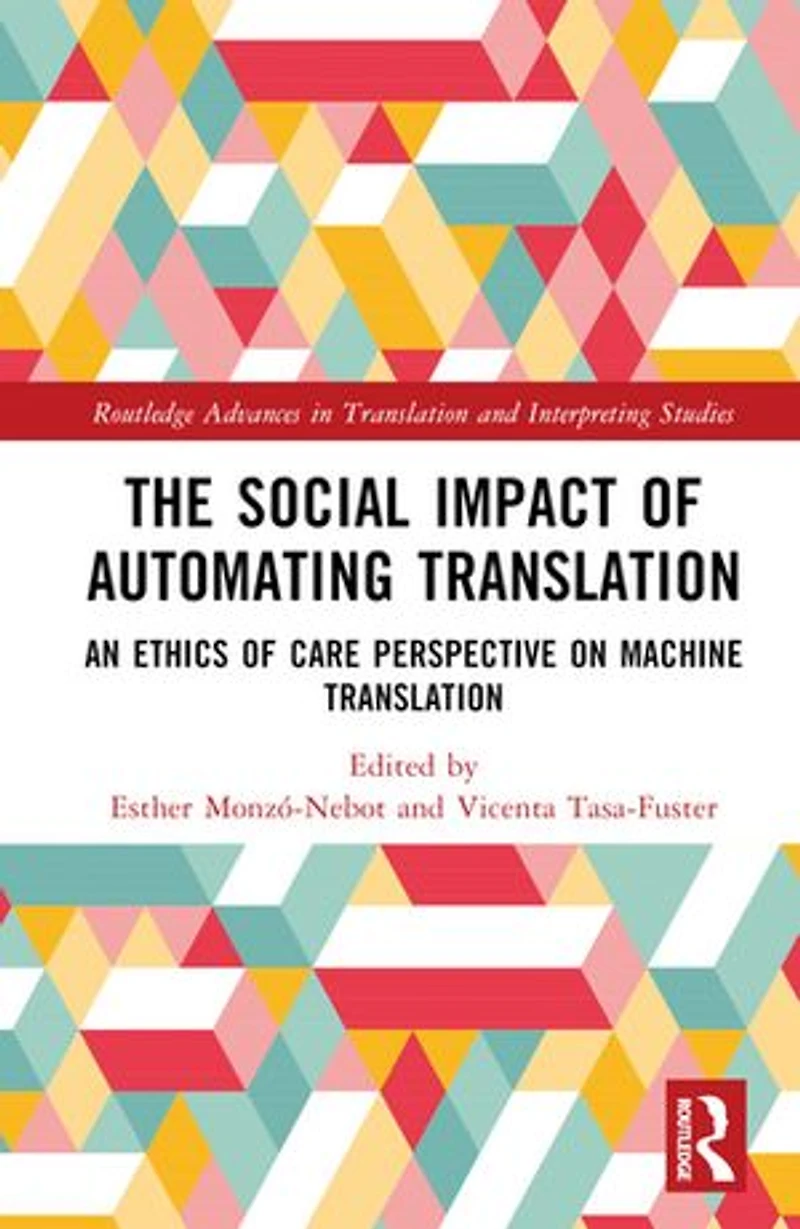 The Social Impact of Automating Translation: An Ethics Care Perspective on Machine Translation