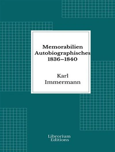 Memorabilien Autobiographisches 1836–1840
