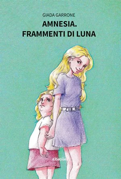 Amnesia. Frammenti di Luna