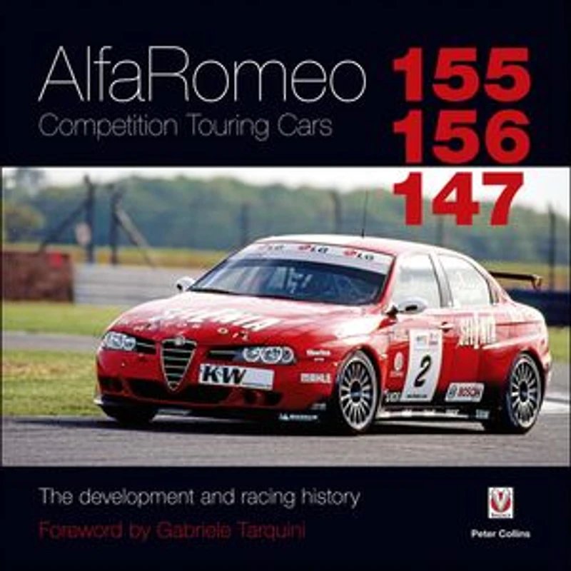 AlfaRomeo: 155, 156, 147: Competition Touring Cars: The development and racing history