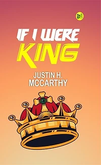 If I Were King