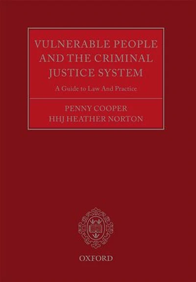 Vulnerable People and the Criminal Justice System: A Guide to Law Practice