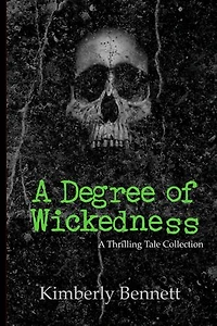 A Degree of Wickedness: A Thrilling Tale Collection