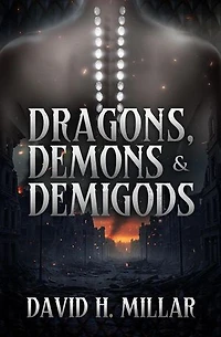 Dragons, Demons & Demigods: The Tuatha Dé Chronicles, #1