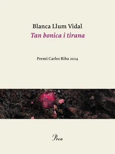 Tan bonica i tirana: Premi Carles Riba 2024