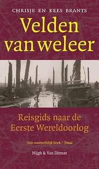 Velden van weleer: reisgids naar de Eerste Wereldoorlog