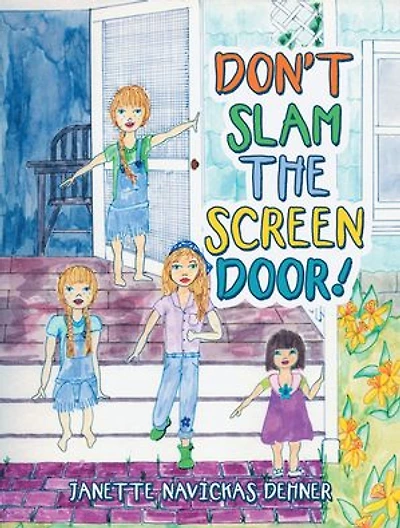 Don't Slam The Screen Door!