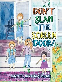 Don't Slam The Screen Door!