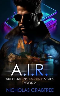A.I.R.: Artificial Insurgents, #2