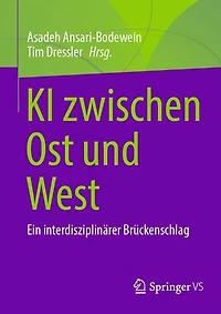 KI zwischen Ost und West: Ein interdisziplinarer Bruckenschlag