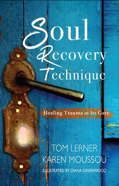 Soul Recovery Technique: Healing Trauma at Its Core