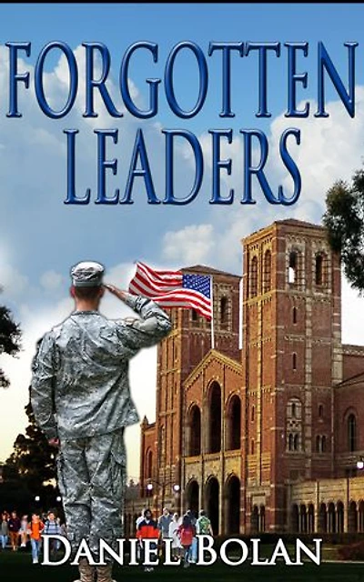 Forgotten Leaders: Guiding America’s Veterans from Soldier to Student to Success!
