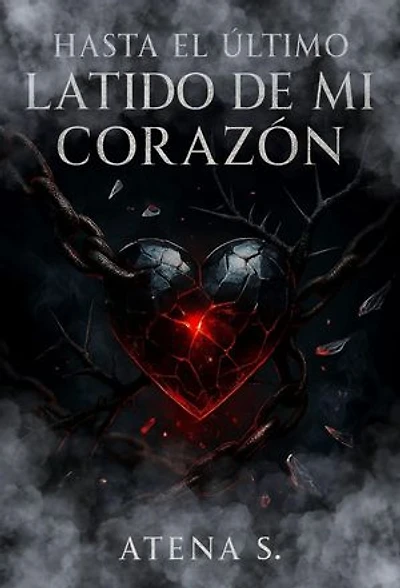 Hasta el último latido de mi corazón