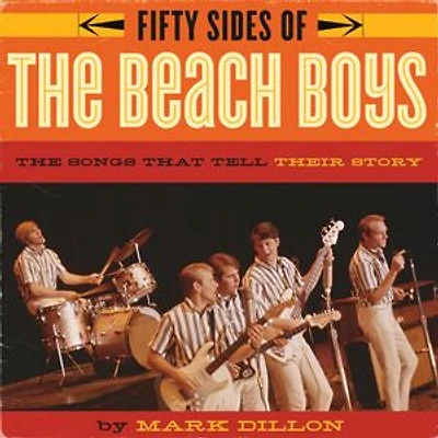 Fifty Sides of The Beach Boys: Songs that Tell Their Story