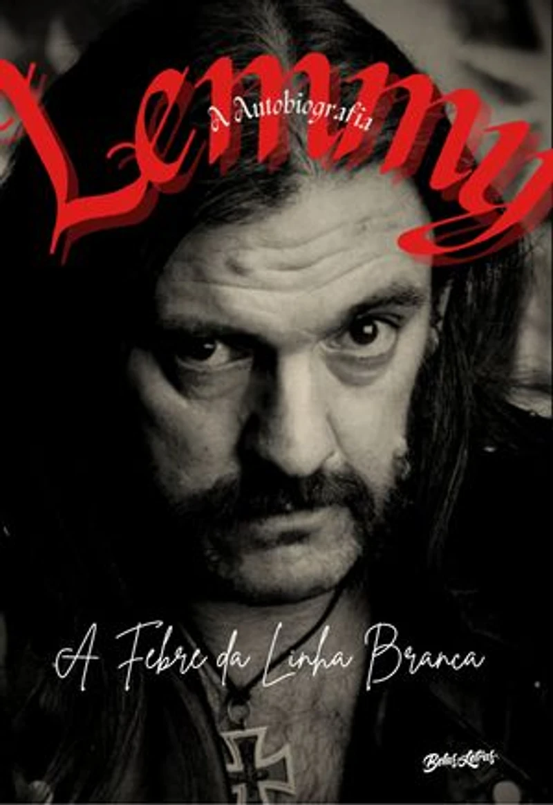 A Febre da Linha Branca: A autobiografia de Lemmy Kilmister