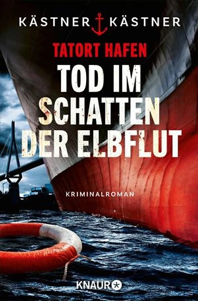 Tatort Hafen - Tod im Schatten der Elbflut: Kriminalroman