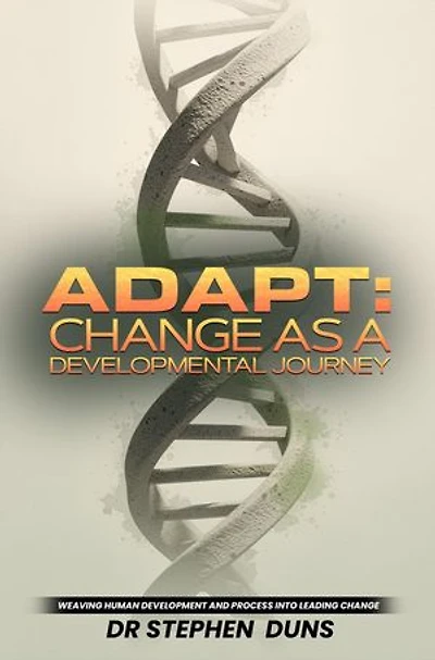 Adapt: Change As A Developmental Journey