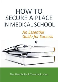 How to Secure a Place Medical School: an Essential Guide for Success