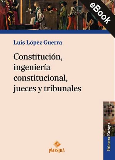 Constitución, ingeniería constitucional, jueces y tribunales