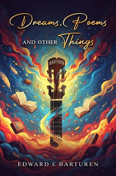 Dreams Poems and Other Things