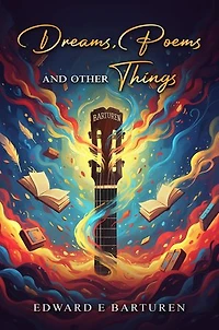 Dreams Poems and Other Things