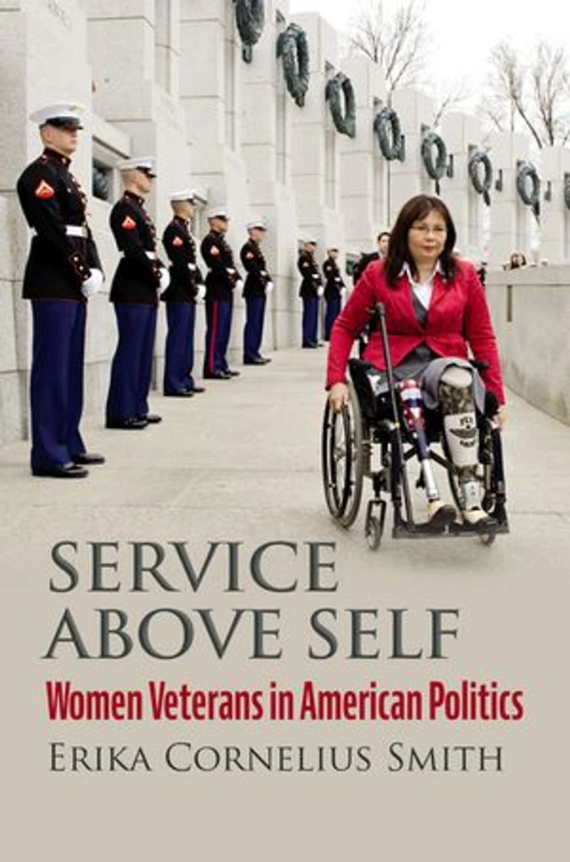 Service above Self: Women Veterans American Politics