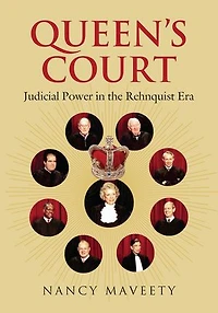 Queen's Court: Judicial Power the Rehnquist Era