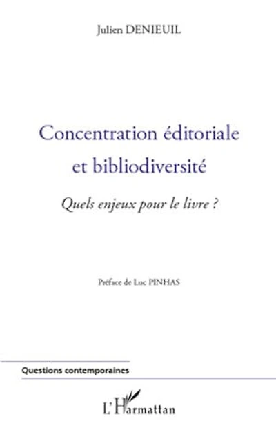 Concentration éditoriale et bibliodiversité: Quels enjeux pour le livre ?