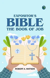 Expositor's Bible: The Book of Job