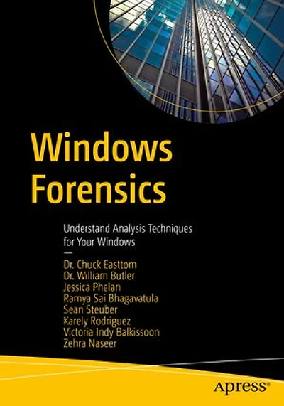 Windows Forensics: Understand Analysis Techniques for Your