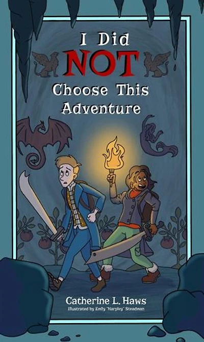 I Did NOT Choose This Adventure