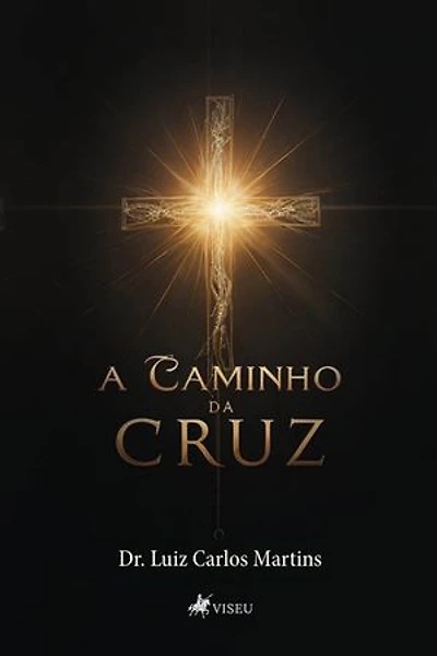 A Caminho da Cruz