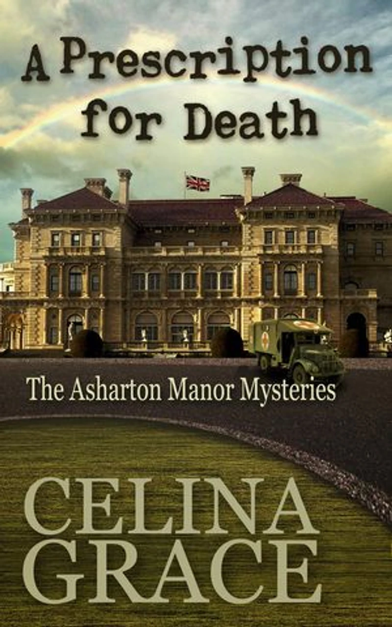 A Prescription for Death: The Asharton Manor Mysteries, #2