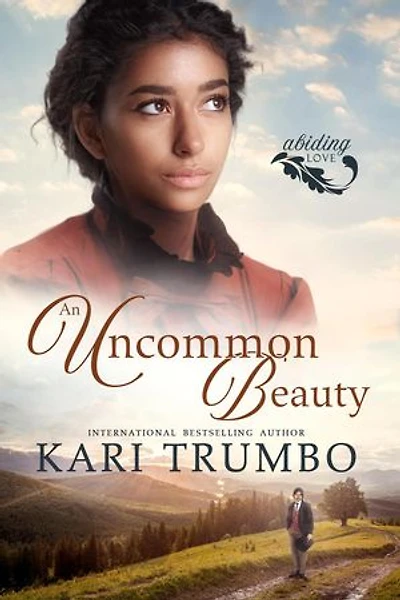 An Uncommon Beauty: Abiding Love, #2