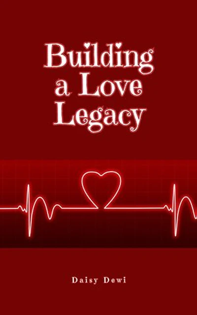Building a Love Legacy