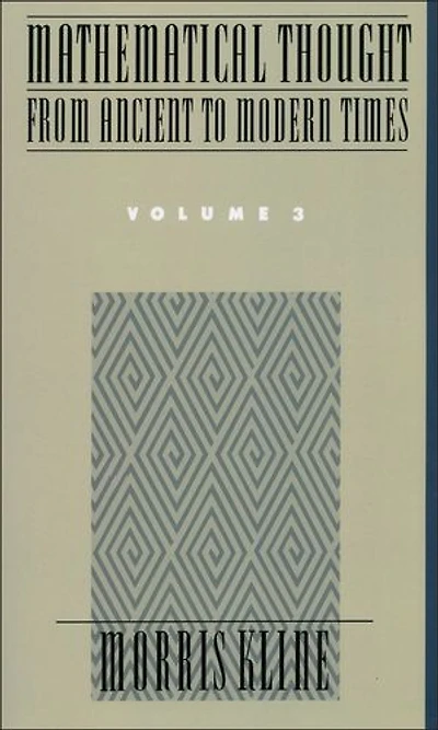 Mathematical Thought From Ancient to Modern Times: Volume 3