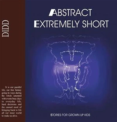 Abstract Extremely Short: Stories For Grown Up Kids
