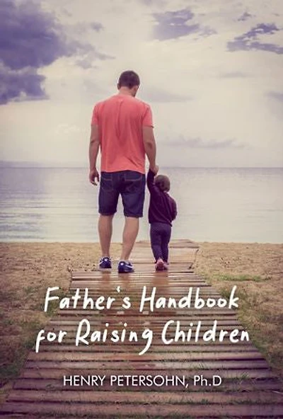 Father's Handbook for Raising Children