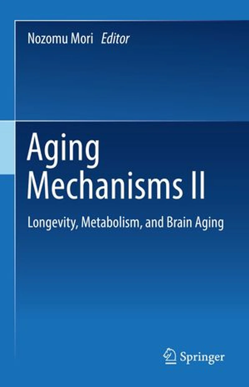 Aging Mechanisms Ii: Longevity, Metabolism, And Brain
