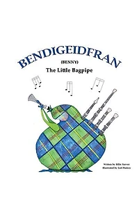 Bendigeidfran (Benny): The Little Bagpipe
