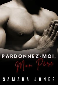 PARDONNEZ-MOI,MON PÈRE