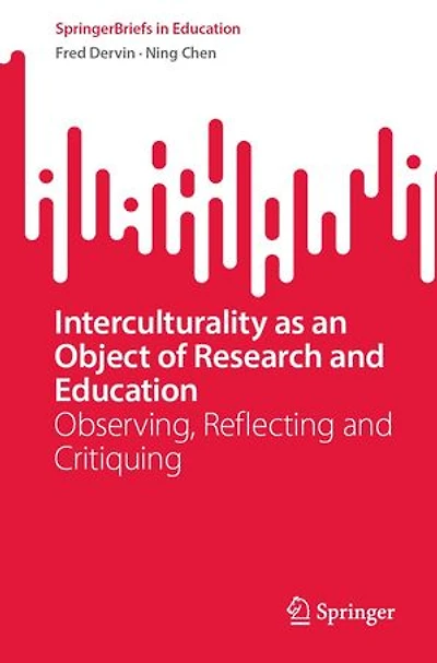Interculturality as an Object of Research and Education: Observing, Reflecting Critiquing