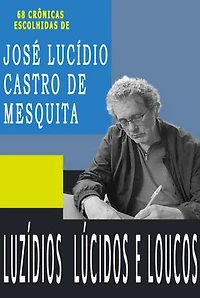 Luzídios Lúcidos E Loucos