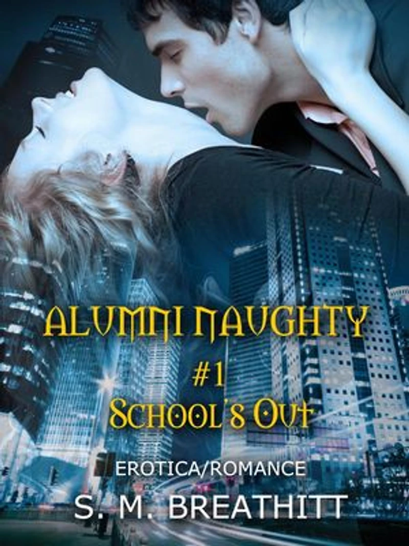 Alumni Naughty #1: Alumni Naughty, #1