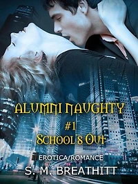 Alumni Naughty #1: Alumni Naughty, #1