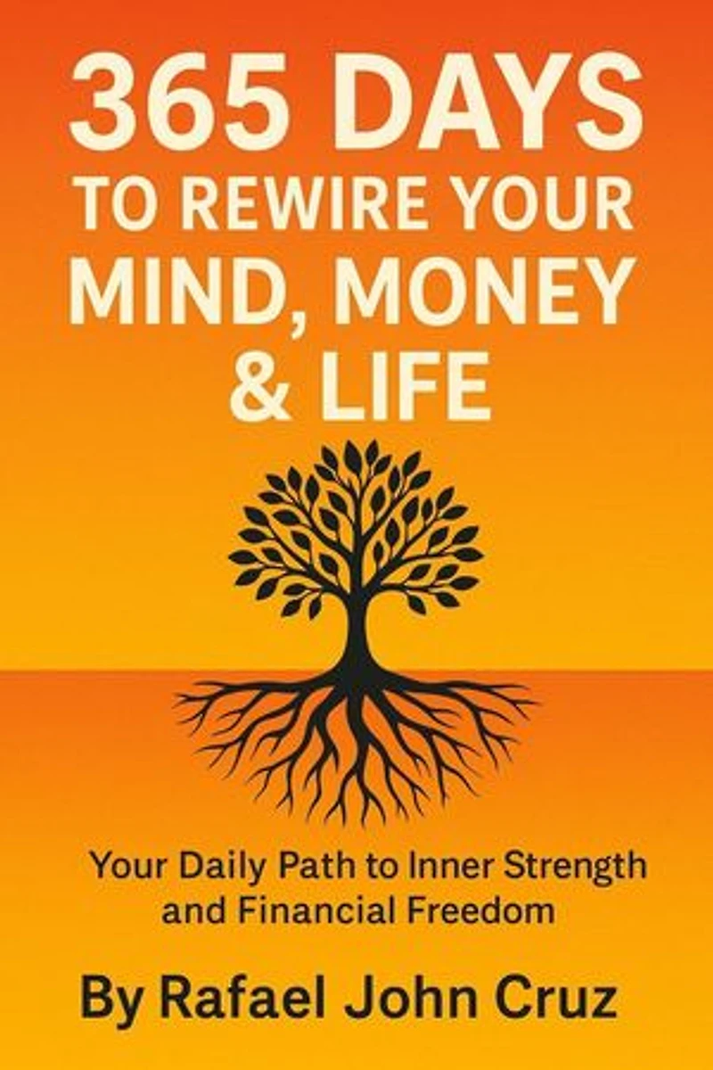 365 Days to Rewire Your Mind, Money & Life