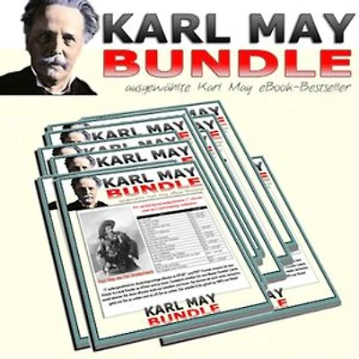 5 Karl May Bestseller Ebooks: Durch das Land der Skipitaren-Durch Wüste und Harem-Durchs wilde Kurdistan-In den Schluchten des Balkan-Von Bagdad nach Stambul.