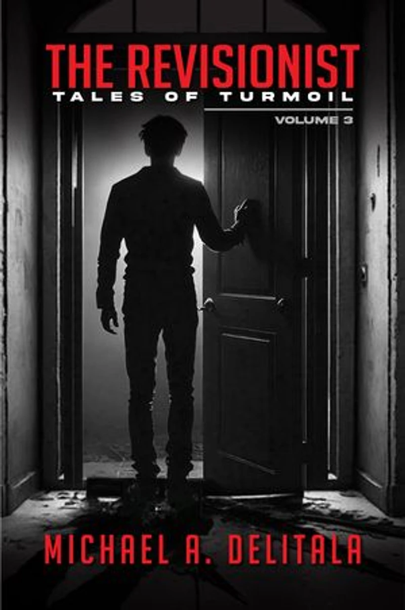 The Revisionist Volume 3: Tales of Turmoil: Short stories and poetry