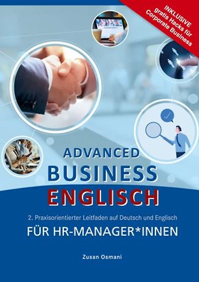 Advanced Business Englisch Für HR - Manager*innen: 2. Praxisorientierter Leitfaden auf Deutsch und Englisch