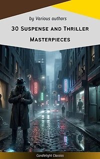 30 Suspense and Thriller Masterpieces you have to read in your life